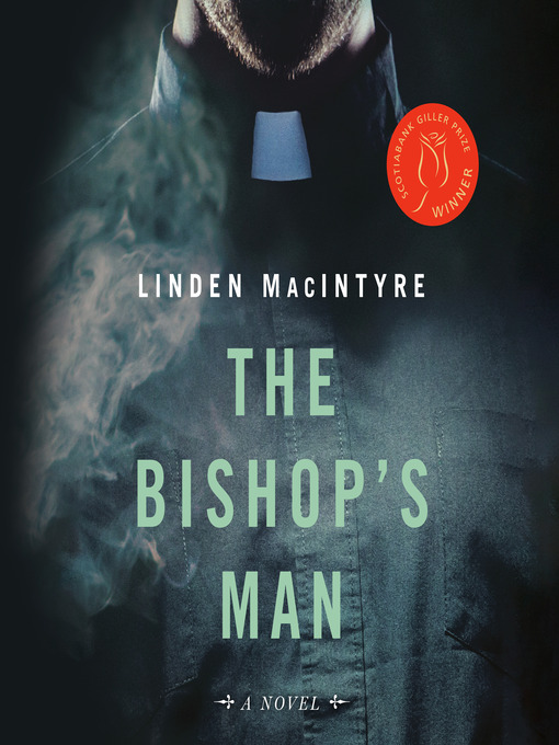 Title details for The Bishop's Man by Linden MacIntyre - Available